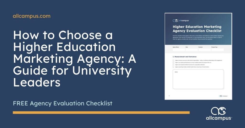 How to Choose a Higher Education Marketing Agency: A Guide for University Leaders -- Free Agency Evaluation Checklist