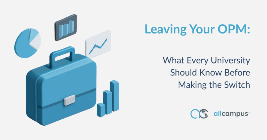 Briefcase with charts and the caption "Leaving Your OPM: What Every University Should Know Before Making the Switch."